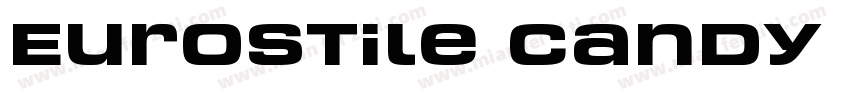 Eurostile Candy LT W04 Bold字体转换